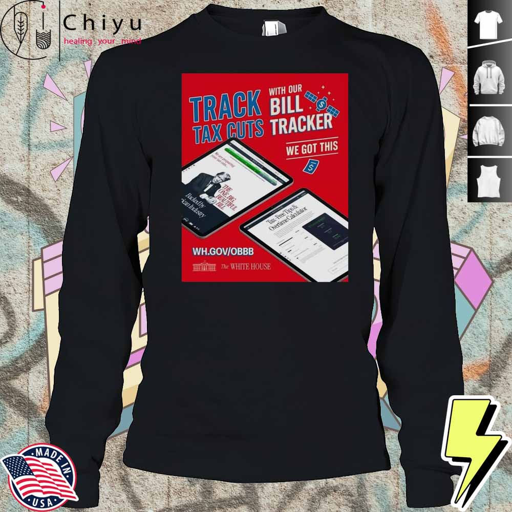 Americans Got Tax Cuts Coming Tracking Shirt Americans Got Tax Cuts Coming Tracking Shirt