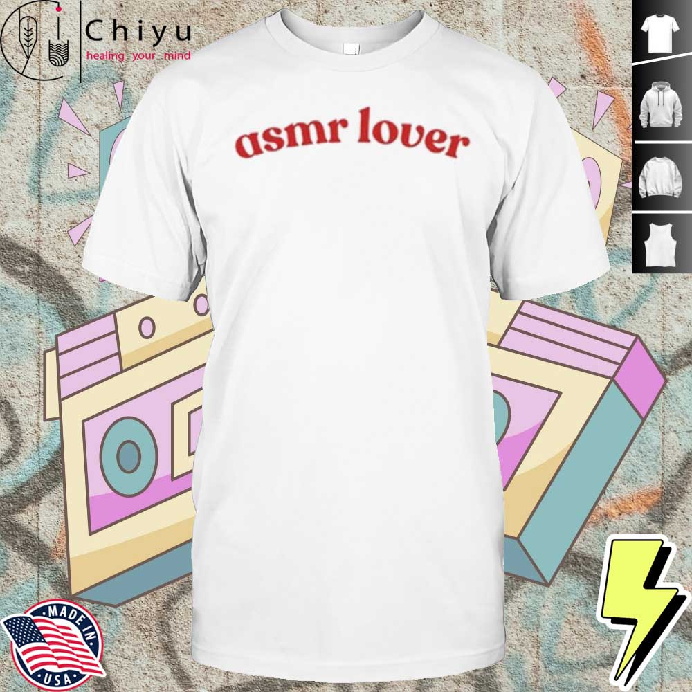 Asmr Lover T-Shirt
