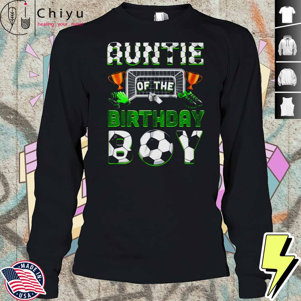 Aunt Of The Birthday Boy Soccer Family Matching Party Shirt