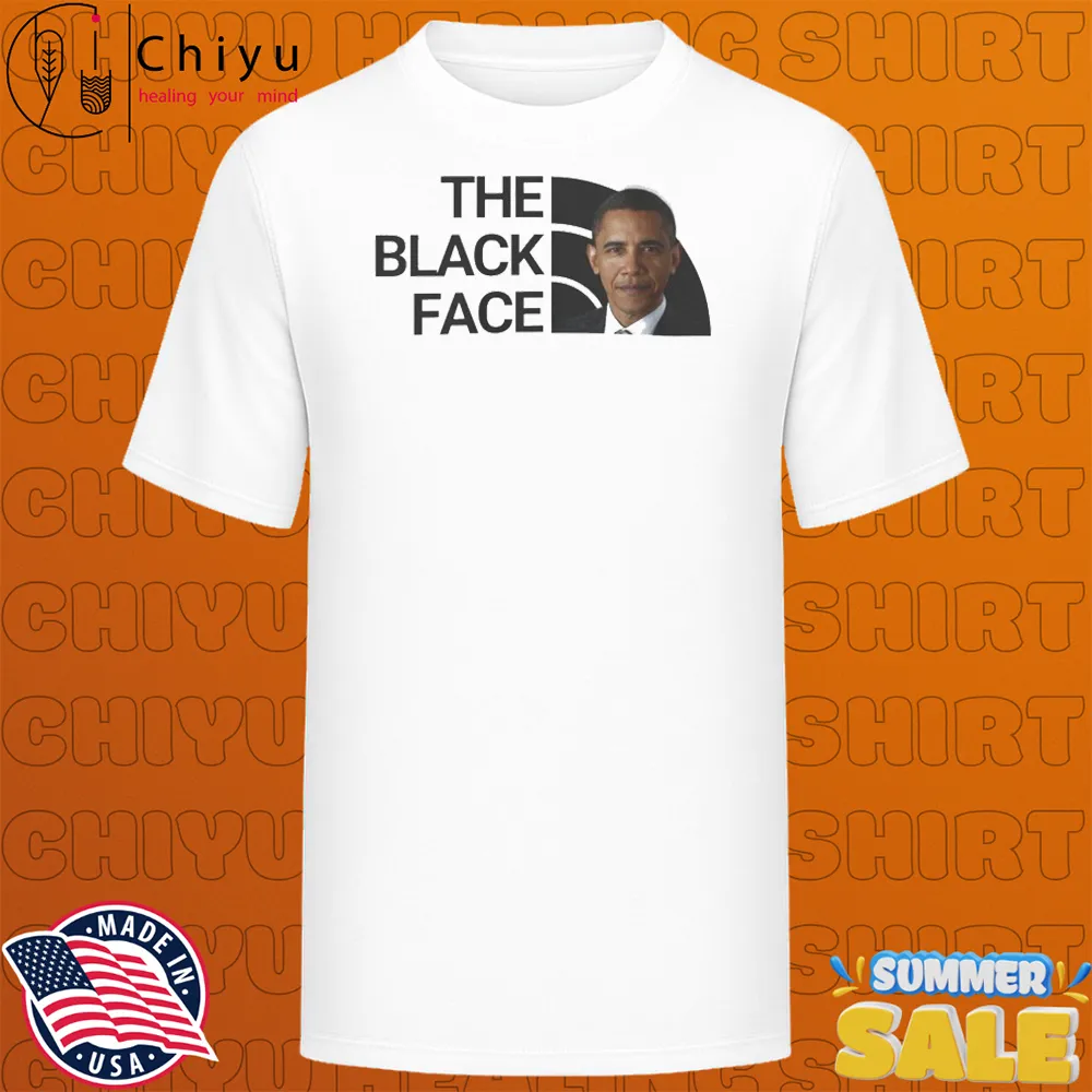 Barack Obama The Black Face T-shirts