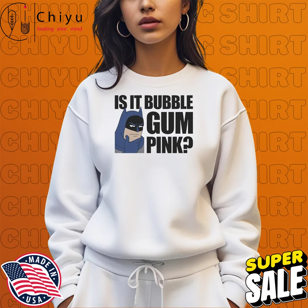 Batman Is It Bubble Gum Pink T-Shirts Batman Is It Bubble Gum Pink T-Shirts