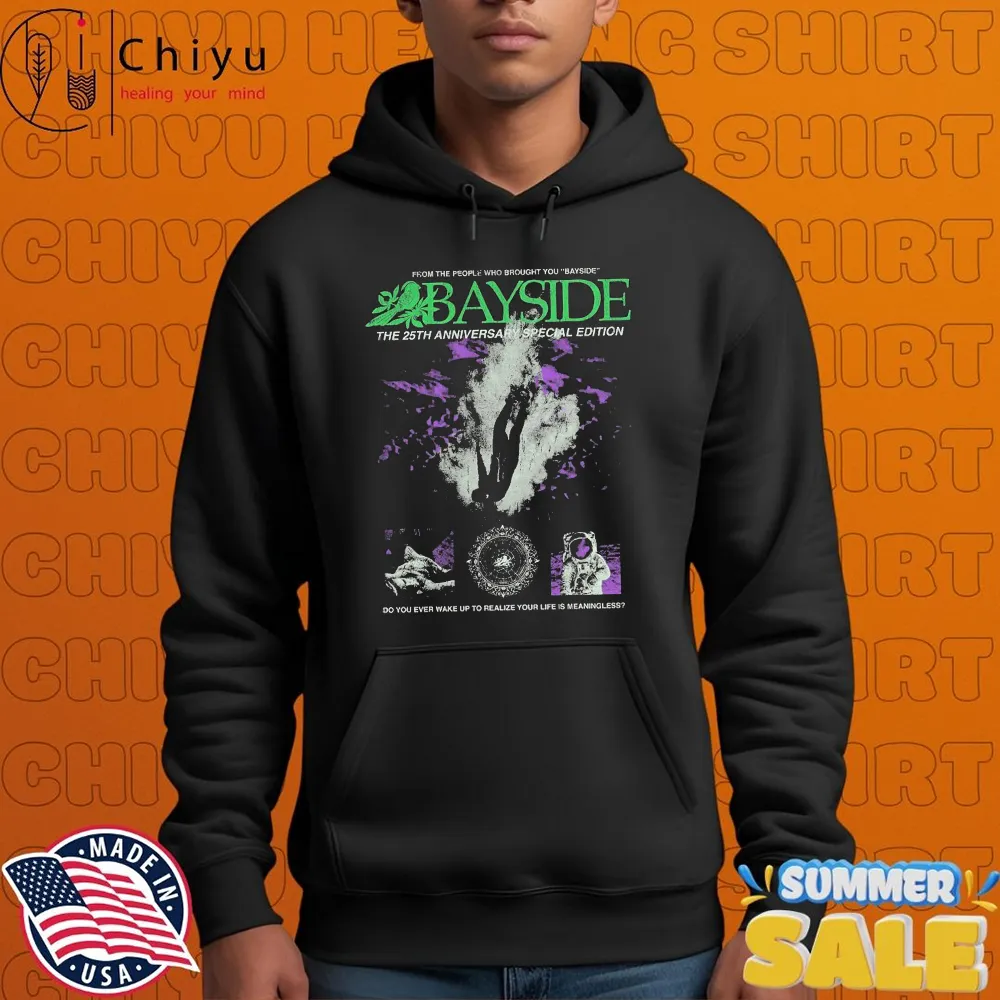 Bayside From The People Who Brought You Do You Ever Wake Up To Realize Your Life Is Meaningless T-shirts Bayside From The People Who Brought You Do You Ever Wake Up To Realize Your Life Is Meaningless T-shirts
