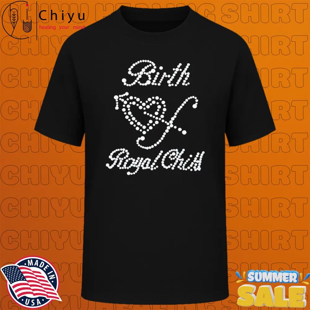 Birth Of Royal Child Pearl Patchwork T-shirts Birth Of Royal Child Pearl Patchwork T-shirts