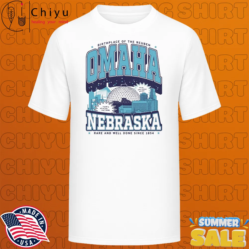 Birthplace Of The Reuben Omaha Nebraska Rare And Well Done Since 1854 Max Collegiate T-shirts