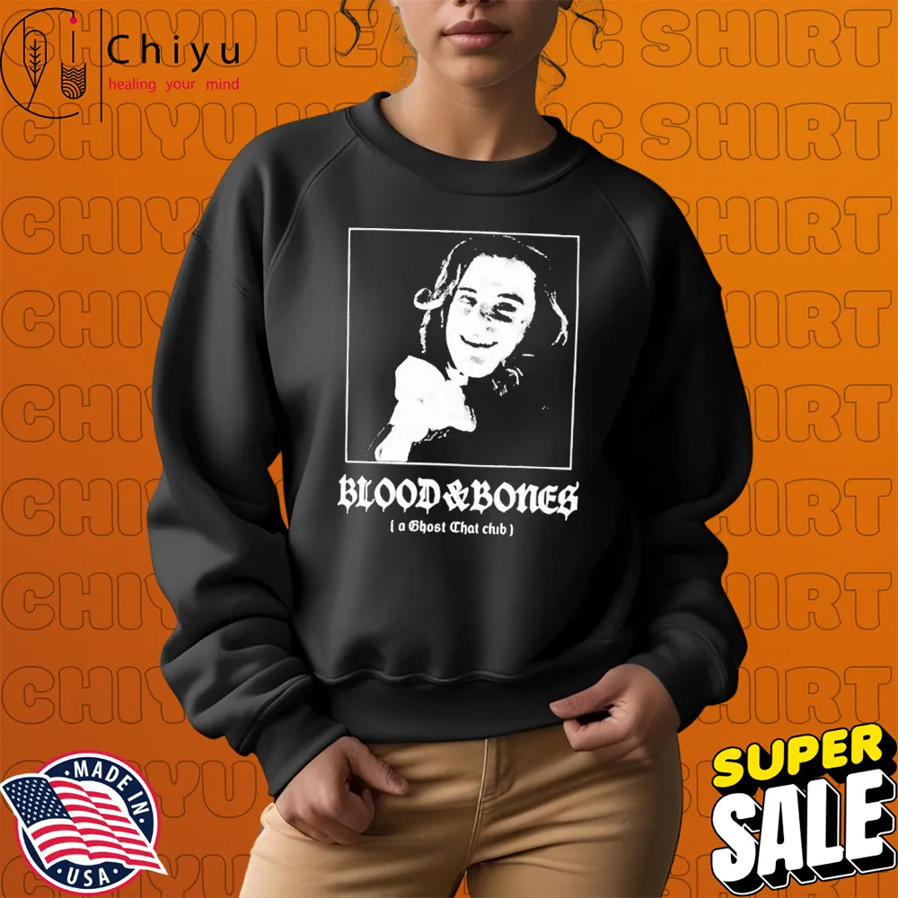 Blood And Bones A Ghost Chat Club T-shirts Hoodie Sweatshirt Blood And Bones A Ghost Chat Club T-shirts Hoodie Sweatshirt
