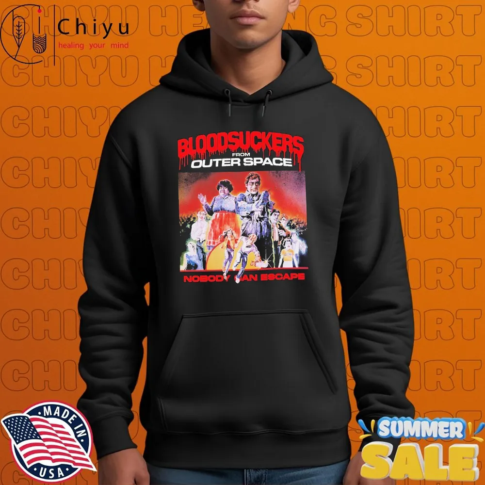 Bloodsuckers From Outer Space Nobody Can Escape Horror Movie T-shirts Bloodsuckers From Outer Space Nobody Can Escape Horror Movie T-shirts