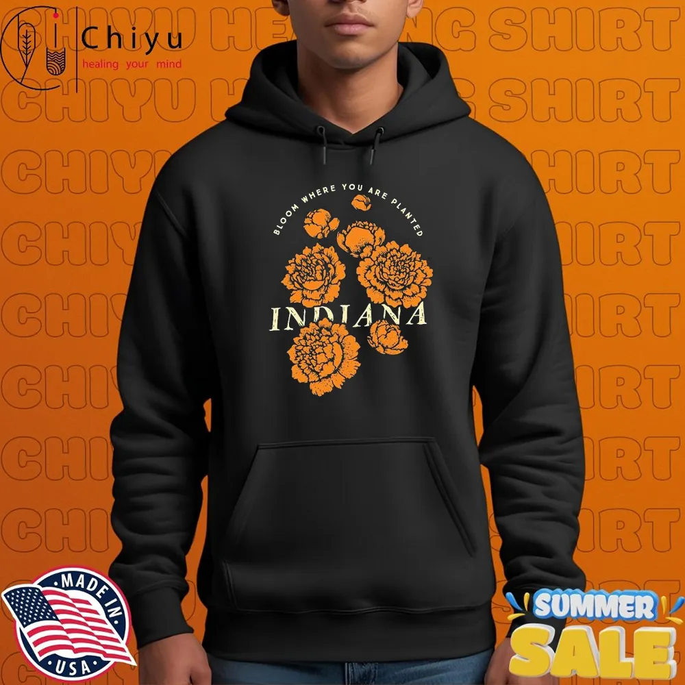 Bloom Where You Are Planted Indiana Flower T-shirts Bloom Where You Are Planted Indiana Flower T-shirts