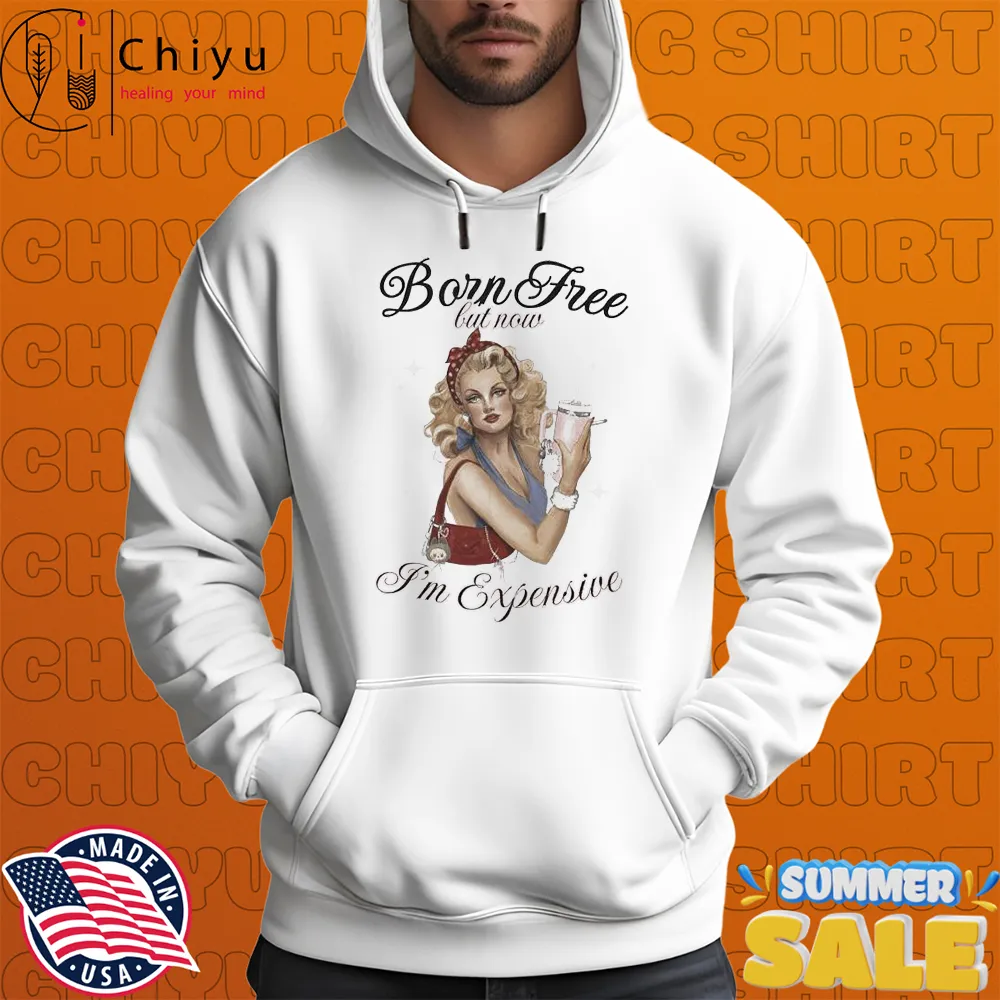 Born Free But Now I'm Expensive Cigarettes T-shirts Born Free But Now I'm Expensive Cigarettes T-shirts