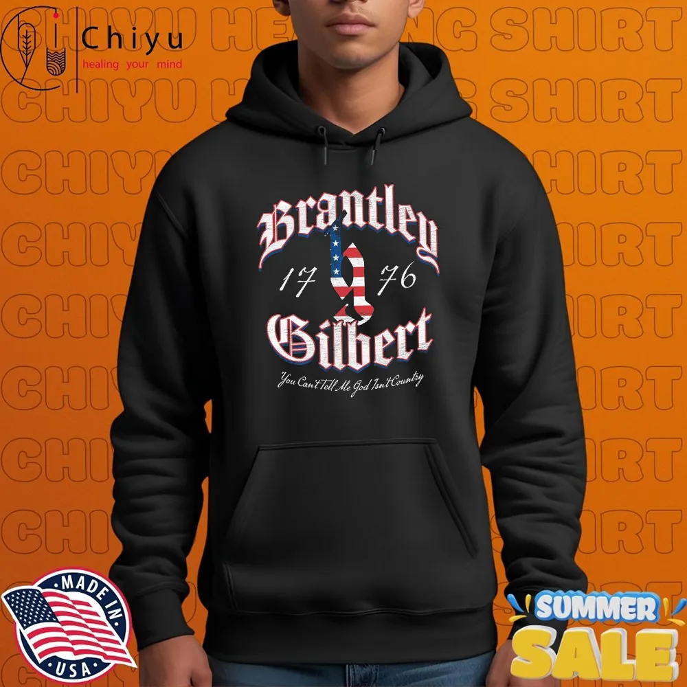 Brantley Gilbert 1776 You Can't Tell Me God Isn't Country American Flag T-shirts Brantley Gilbert 1776 You Can't Tell Me God Isn't Country American Flag T-shirts