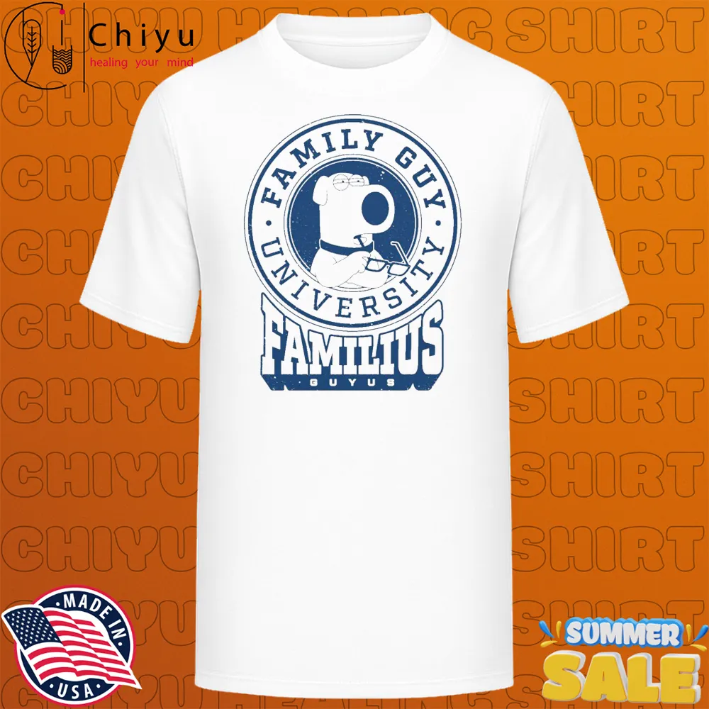 Brian Griffin Family Guy University Familius Guyus T-shirts Brian Griffin Family Guy University Familius Guyus T-shirts