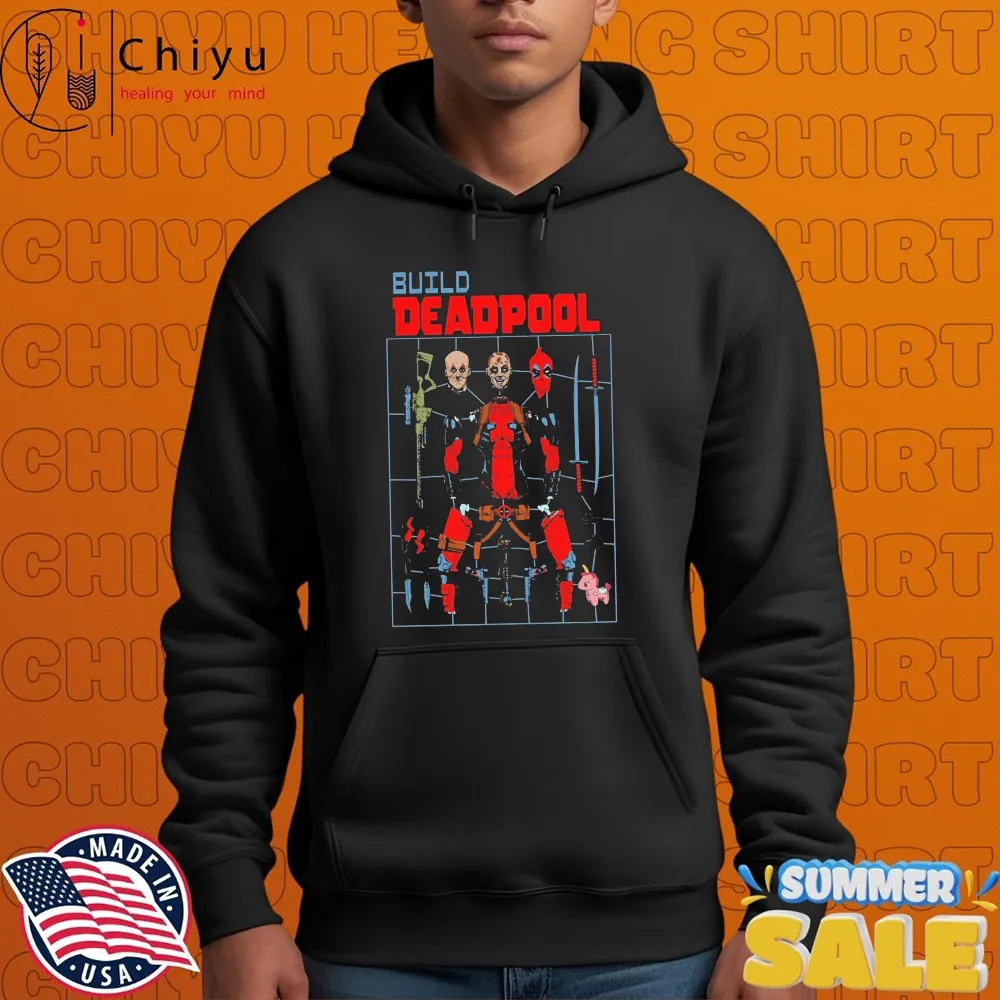 Build Deadpool A Hero Villain Who Knows! T-shirt Build Deadpool A Hero Villain Who Knows! T-shirt