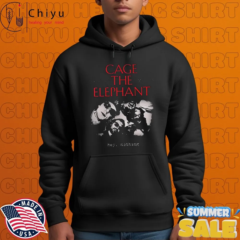 Cage The Elephant Hey Nothing Venue At 713 Music Hall On October 6 2025 Houston T-shirts Cage The Elephant Hey Nothing Venue At 713 Music Hall On October 6 2025 Houston T-shirts