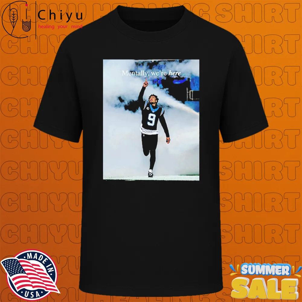 Carolina Panthers Mentally We're Here T-shirts