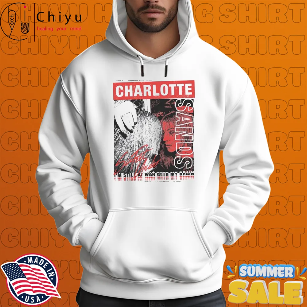 Charlotte Sands Six Feet I'm Still At War With My Drain Under T-shirts Charlotte Sands Six Feet I'm Still At War With My Drain Under T-shirts