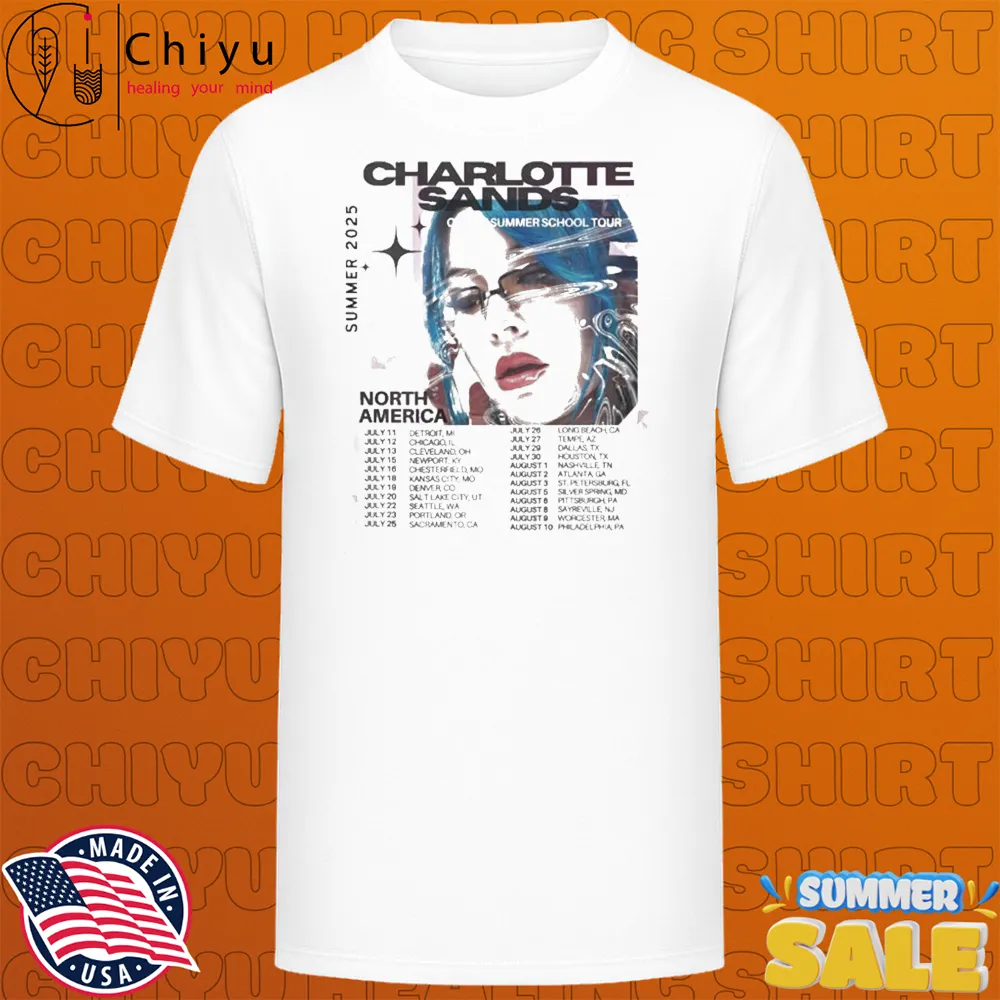 Charlotte Sands Tour 2025 Dates T-shirts Charlotte Sands Tour 2025 Dates T-shirts