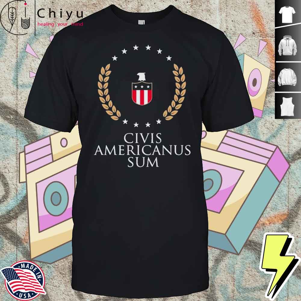 Civis Americanus Sum T-shirt