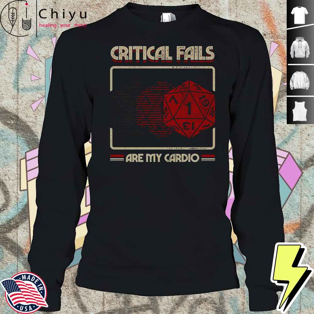 Critical Fails Are My Cardio T-Shirt Critical Fails Are My Cardio T-Shirt