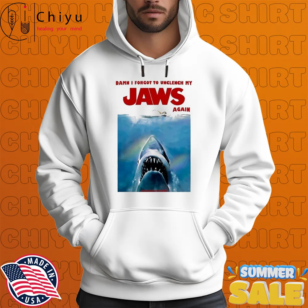 Damn I Forgot To Unclench My Jaws Again T-shirts Damn I Forgot To Unclench My Jaws Again T-shirts