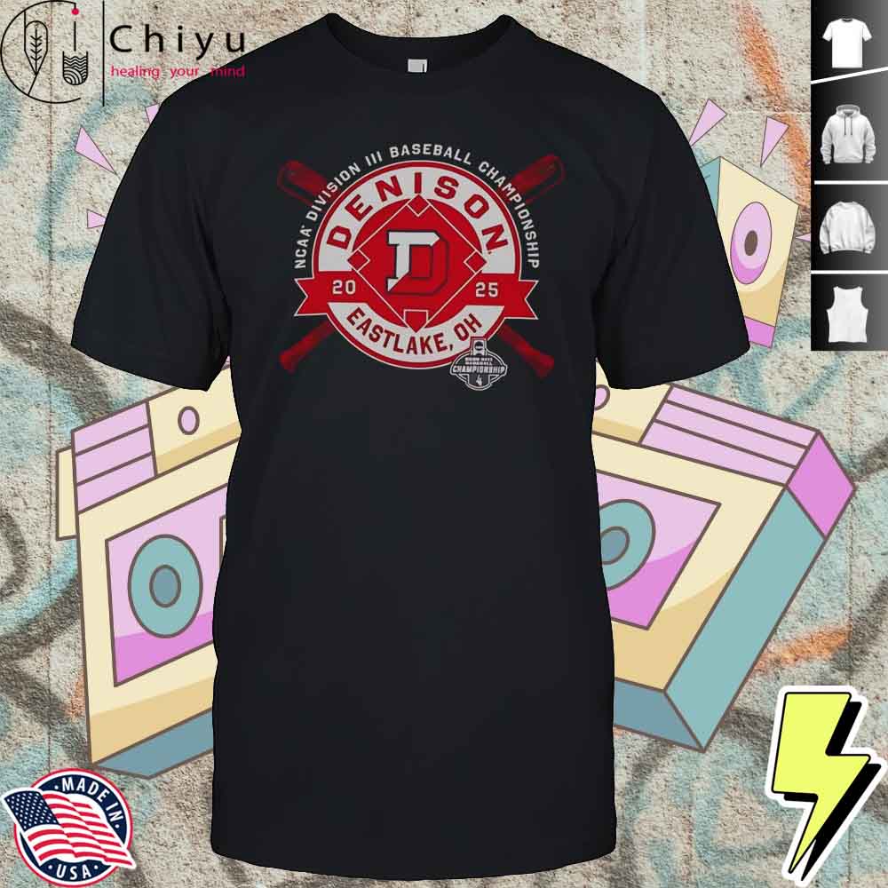 Denison University NCAA Division III Baseball Championship Eastlake OH 2025 T-Shirt Denison University NCAA Division III Baseball Championship Eastlake OH 2025 T-Shirt