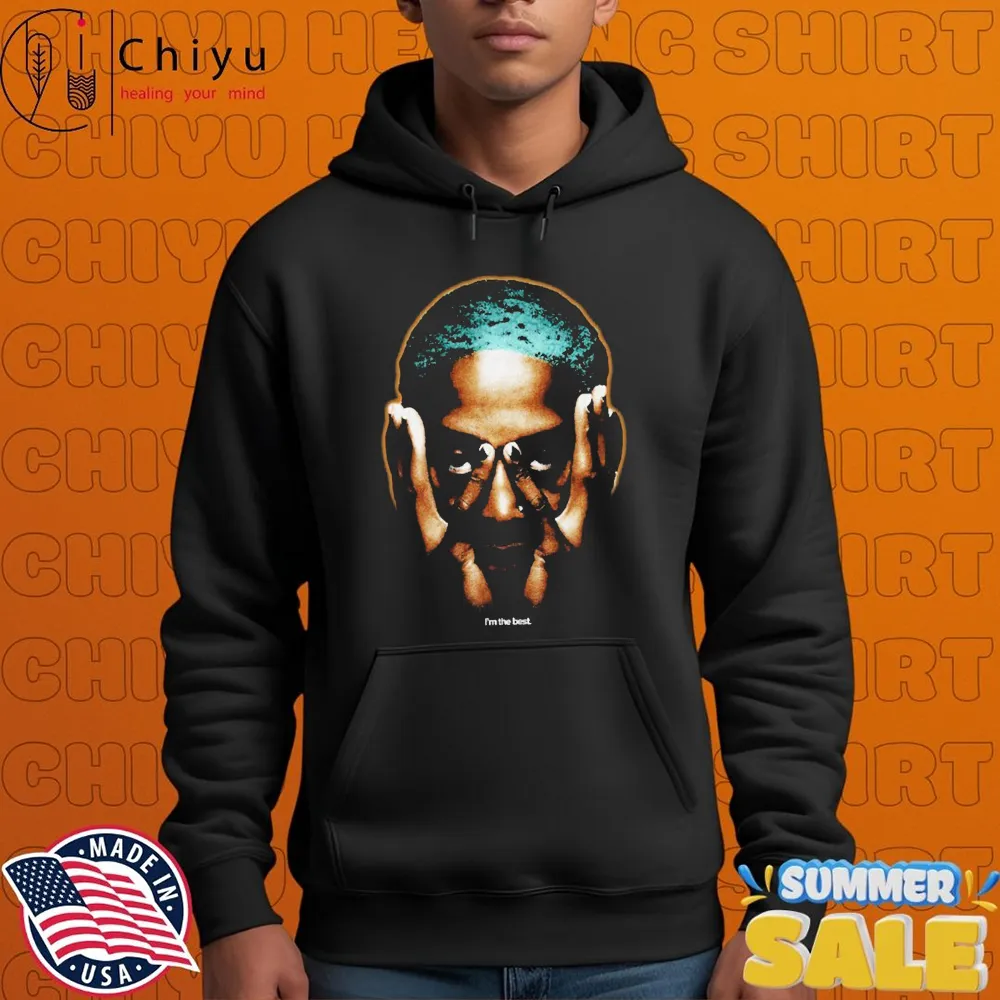 Dennis Rodman I'm The Best T-shirts Dennis Rodman I'm The Best T-shirts