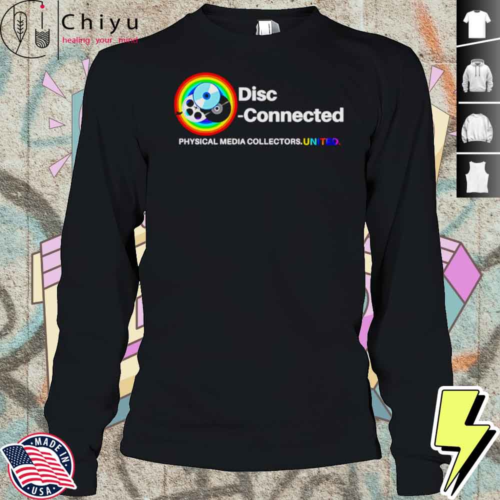 Disc Connected Physical Media Collectors.united Shirt Disc Connected Physical Media Collectors.united Shirt