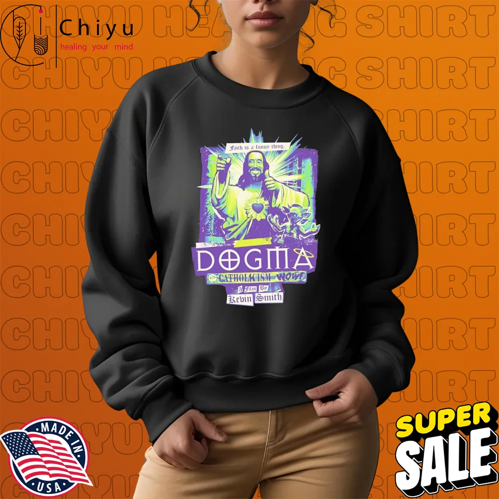 Dogma Faith Is A Funny Thing Catholicism Wow Buddy Christ T-shirts Dogma Faith Is A Funny Thing Catholicism Wow Buddy Christ T-shirts