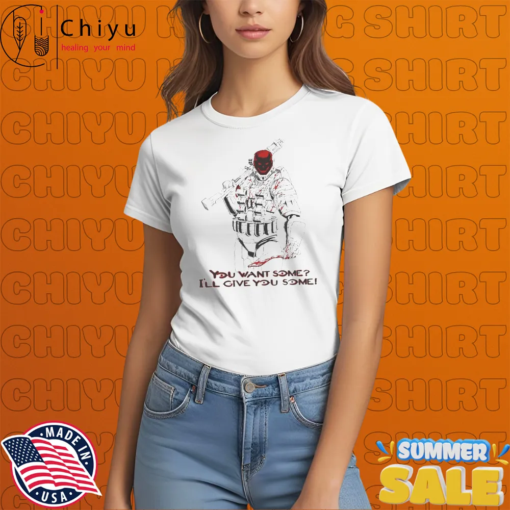 Emile Noble 6 You Want Some I'll Give You Some T-shirts