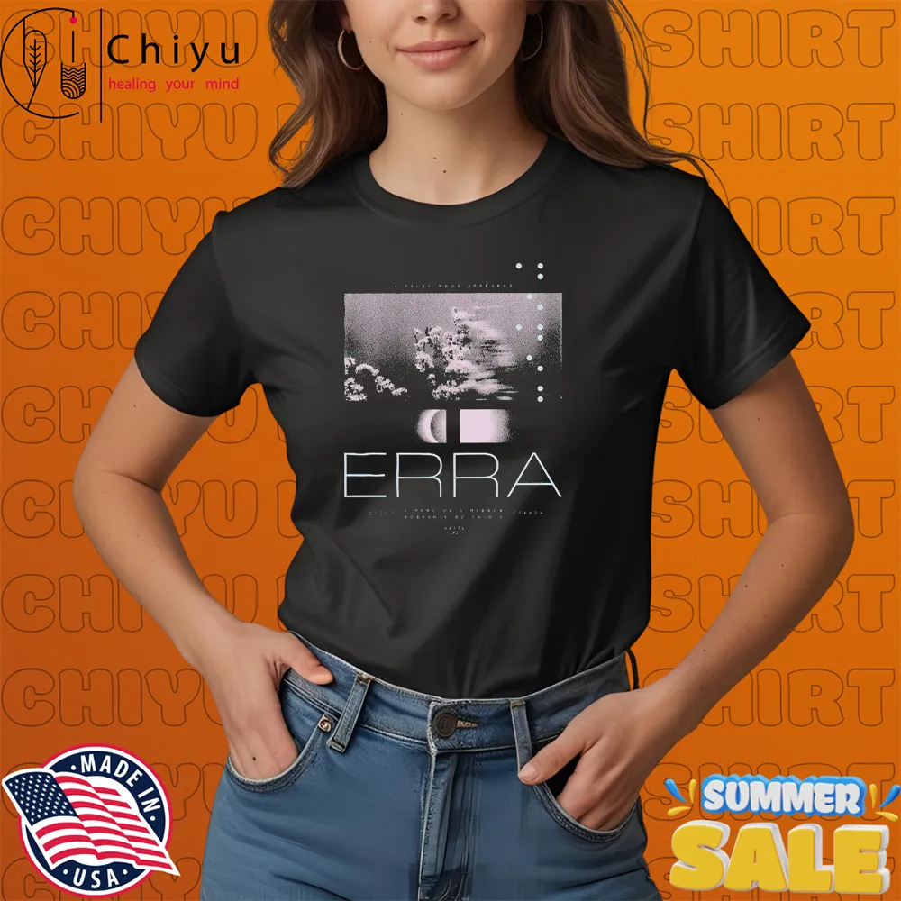 Best Seller Erra A False Moon Appeared A Mimic or A Mirror T-shirts, Hoodie, Sweatshirt 4 Erra A False Moon Appeared A Mimic or A Mirror T-shirts