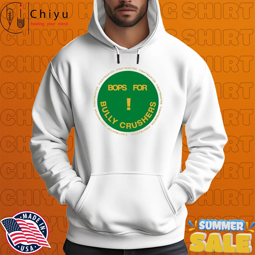 Fightmaster Bops For Bully Crushers T-shirts Fightmaster Bops For Bully Crushers T-shirts