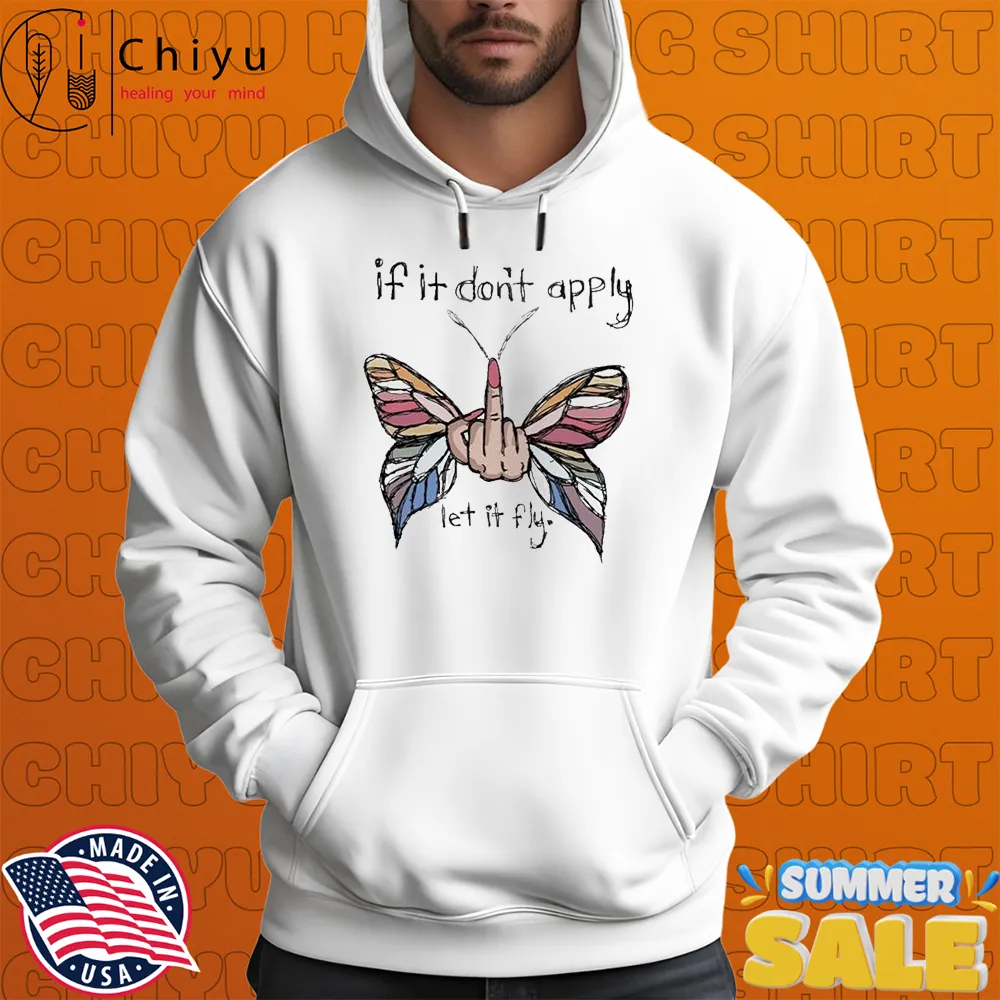 Gabbi Aguayo If It Don't Apply Let It Fly Middle Finger T-shirt Gabbi Aguayo If It Don't Apply Let It Fly Middle Finger T-shirt