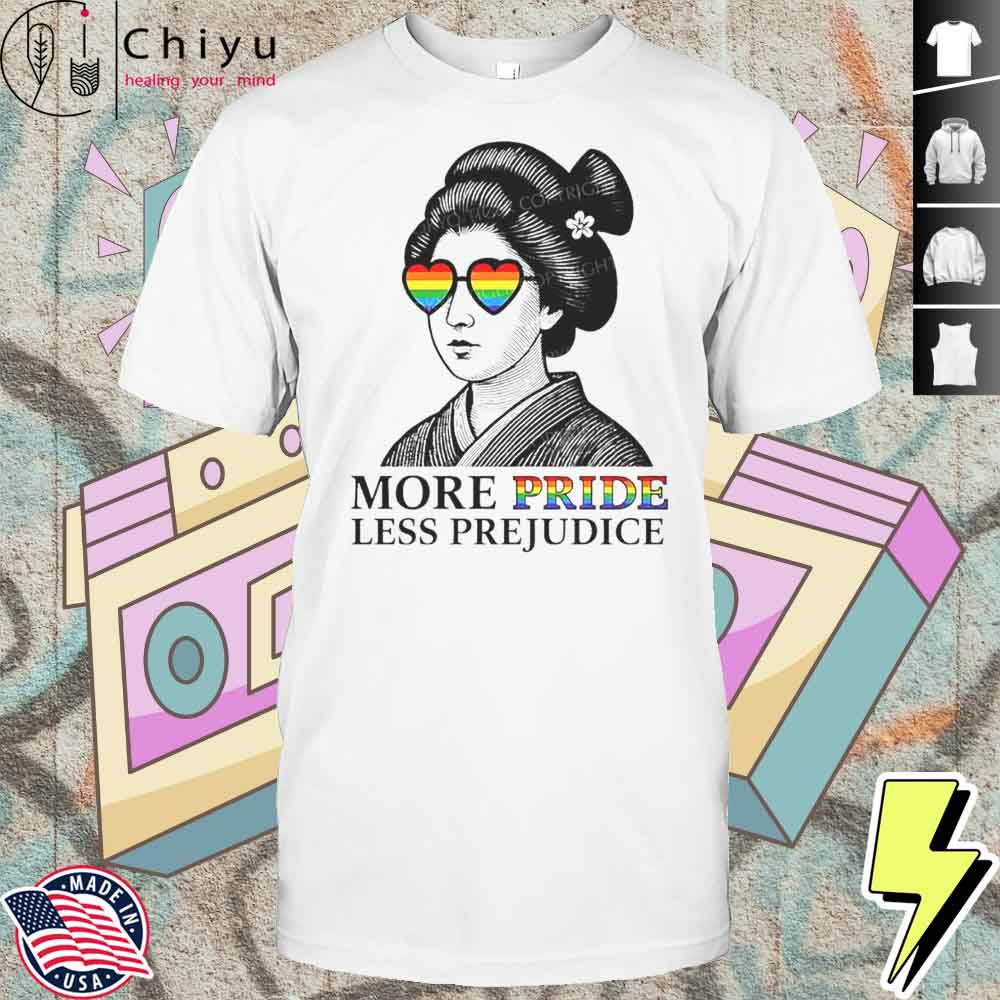 Geisha Wearing Sunglasses More Pride Less Prejudice Shirt Geisha Wearing Sunglasses More Pride Less Prejudice Shirt