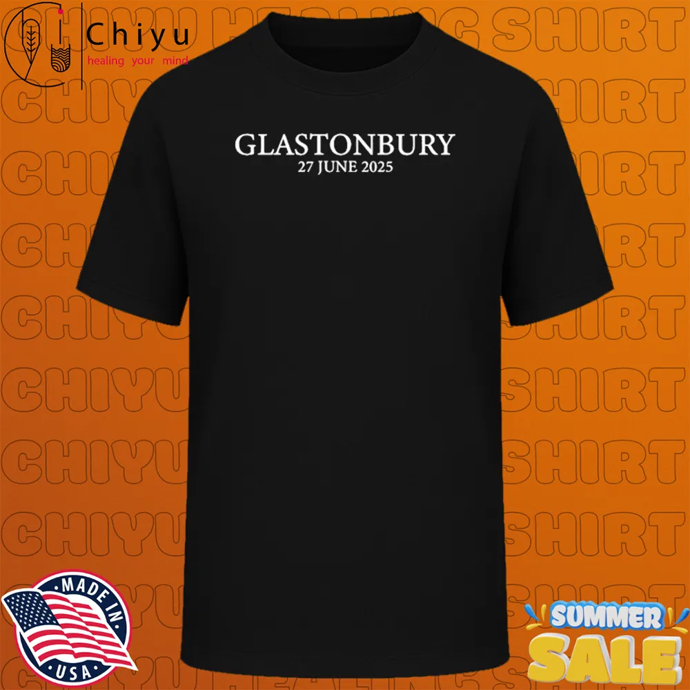 Glastonbury 27 June 2025 T-shirts