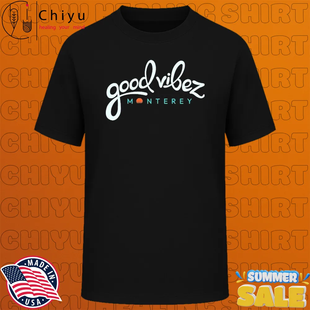 Good Vibez Monterey T-shirts