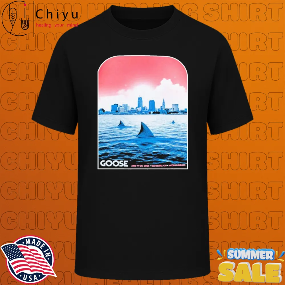 Goose June 19-20 2025 Jacobs Pavilion at Nautica, Cleveland, OH Shark Fin T-shirts Goose June 19-20 2025 Jacobs Pavilion at Nautica, Cleveland, OH Shark Fin T-shirts