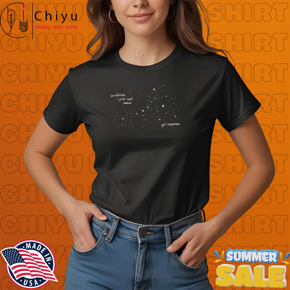 Gracie Abrams Twilight Zone Sometimes I Just Can't Believe You Happened Constellation T-shirts Gracie Abrams Twilight Zone Sometimes I Just Can't Believe You Happened Constellation T-shirts