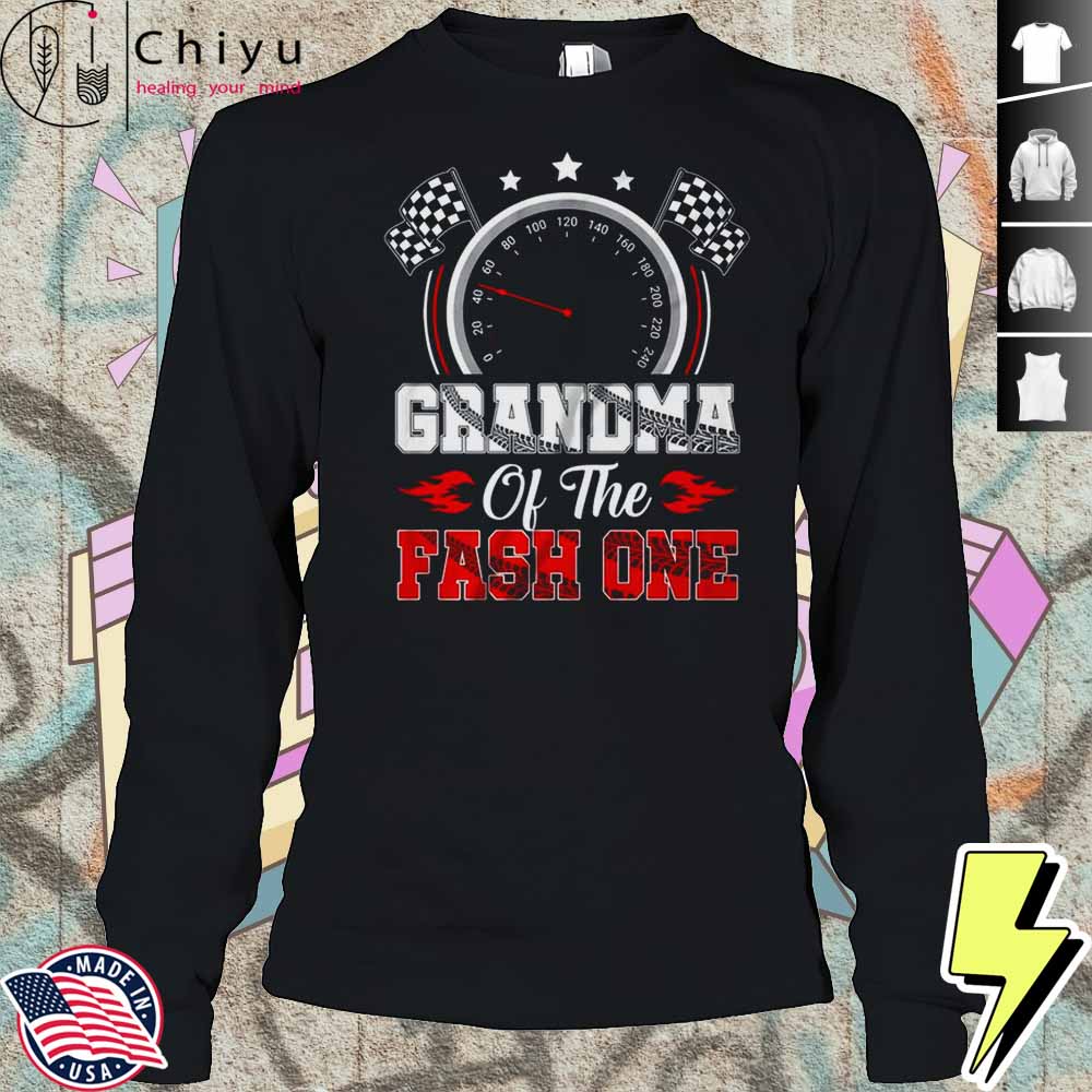 Grandma Of The Fast One 1st Birthday Racing Car Family Shirt Grandma Of The Fast One 1st Birthday Racing Car Family Shirt