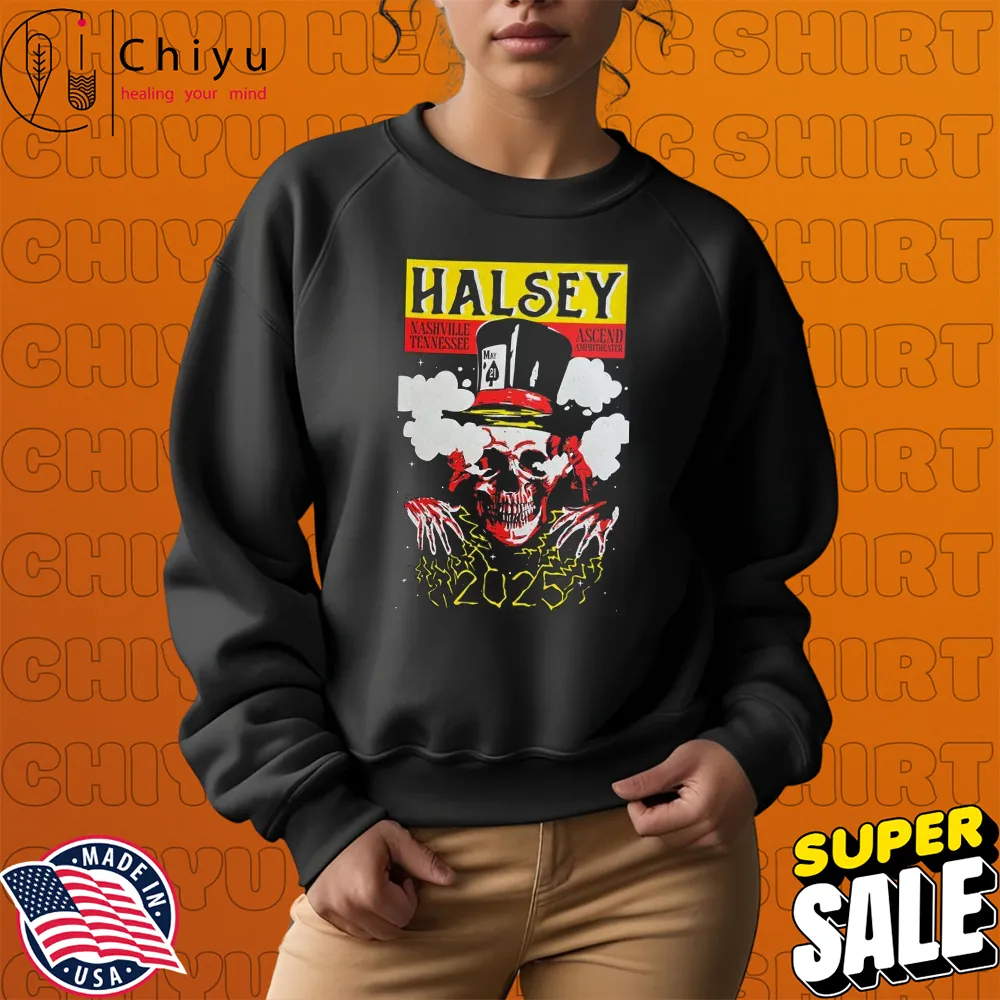 Halsey May 21, 2025 Ascend Amphitheater, Nashville, TN Sweatshirt Halsey May 21, 2025 Ascend Amphitheater, Nashville, TN Sweatshirt