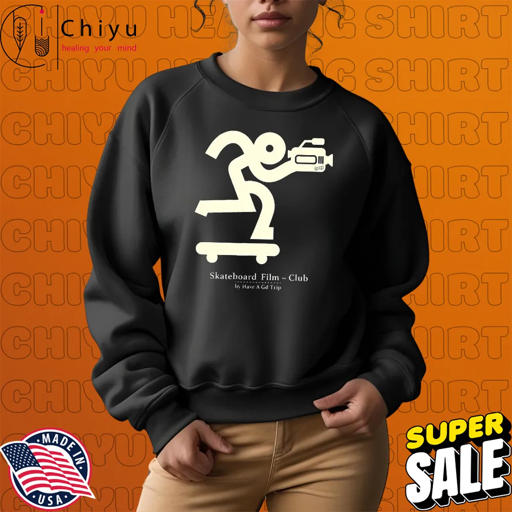 Have A GD Trip Skateboard Film Club T-shirts Hoodie Sweatshirt Have A GD Trip Skateboard Film Club T-shirts Hoodie Sweatshirt