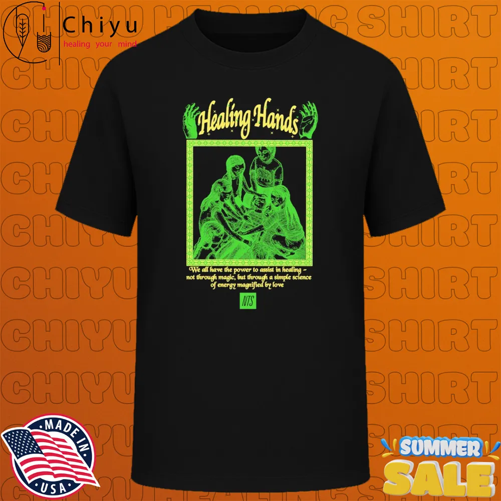 Healing Hands We All Have The Power To Assist In Healing Not Through Magic But Through A Simple Science Of Energy Magnified By Love NTS T-shirts Healing Hands We All Have The Power To Assist In Healing Not Through Magic But Through A Simple Science Of Energy Magnified By Love NTS T-shirts