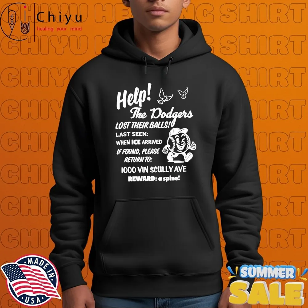 Help The Dodgers x ICE Lost Their Balls Protest 2025 T-Shirts Hoodie Help The Dodgers x ICE Lost Their Balls Protest 2025 T-Shirts Hoodie