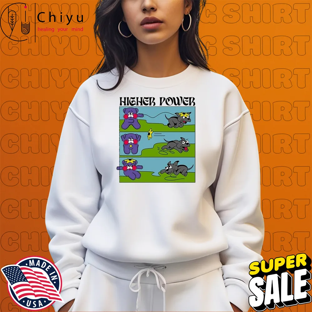 Higher Power Dog Cartoon T-shirt Higher Power Dog Cartoon T-shirt