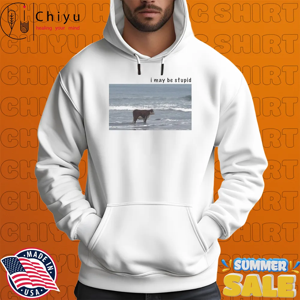 I May Be Stupid Cow T-shirts I May Be Stupid Cow T-shirts