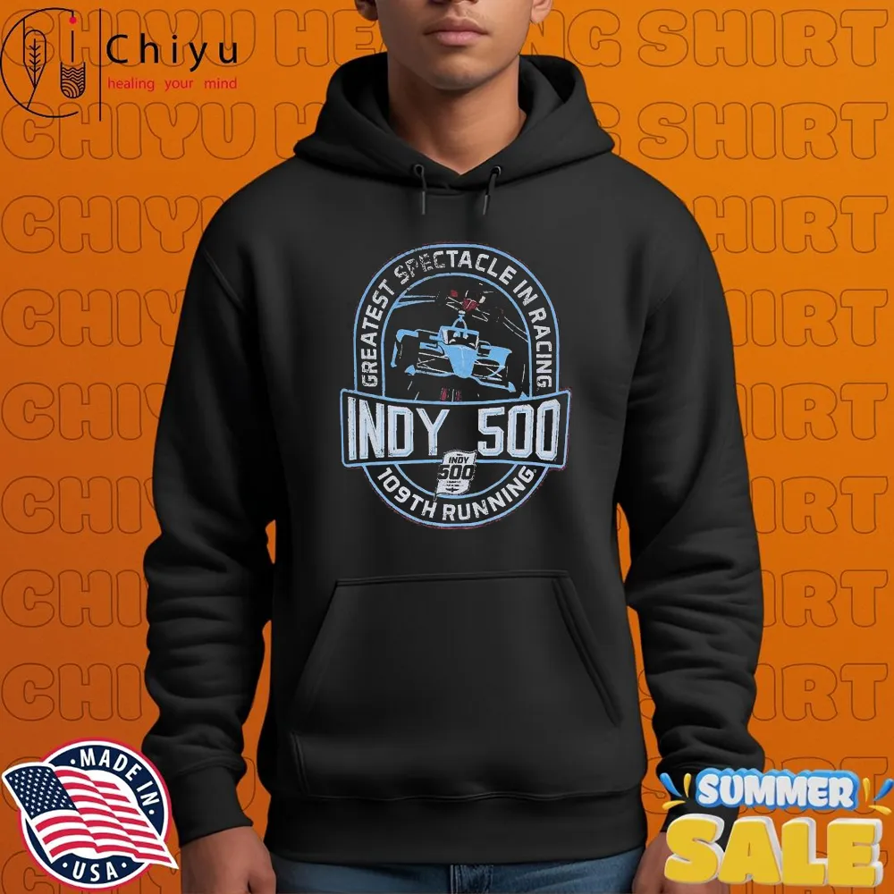 Indianapolis Motor Speedway Greatest Spectacle In Racing Indy 500 109th Running 2025 T-shirts Indianapolis Motor Speedway Greatest Spectacle In Racing Indy 500 109th Running 2025 T-shirts