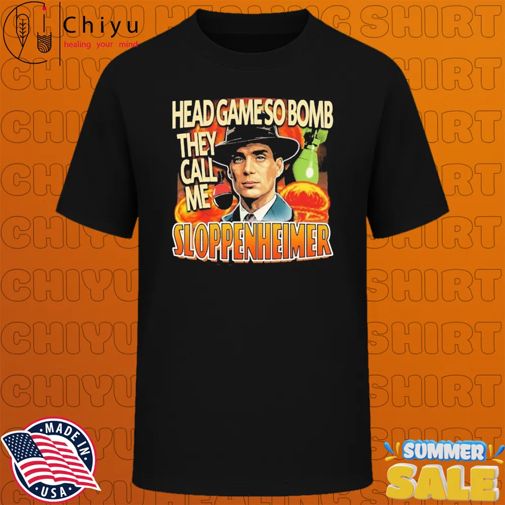 J Robert Oppenheimer Cillian Murphy Oppenheimer Head Game So Bomb They Call Me Sloppenheimer T-shirts J Robert Oppenheimer Cillian Murphy Oppenheimer Head Game So Bomb They Call Me Sloppenheimer T-shirts