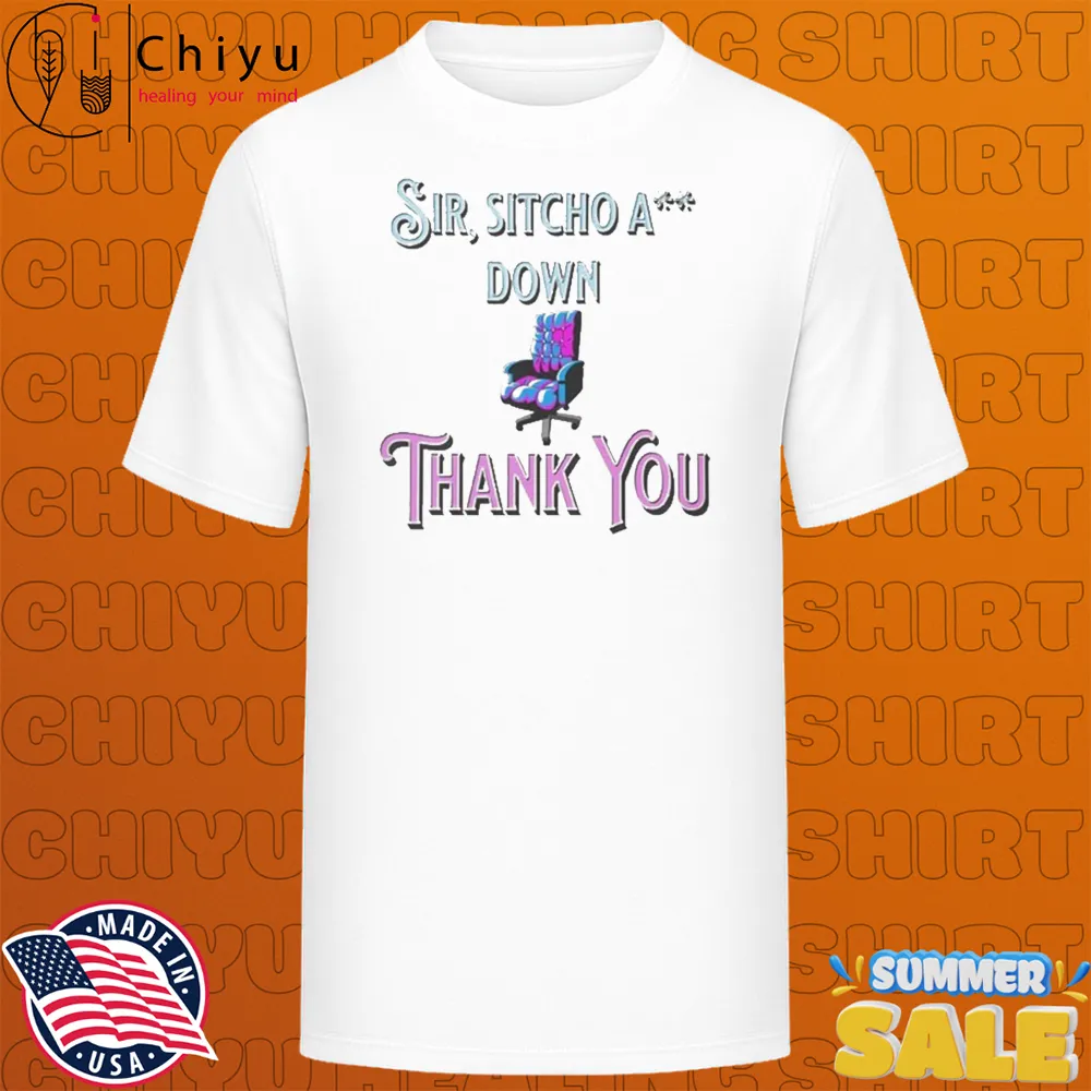 JayPierlis Sir, Sitcho A Down Thank You Regal T-shirts