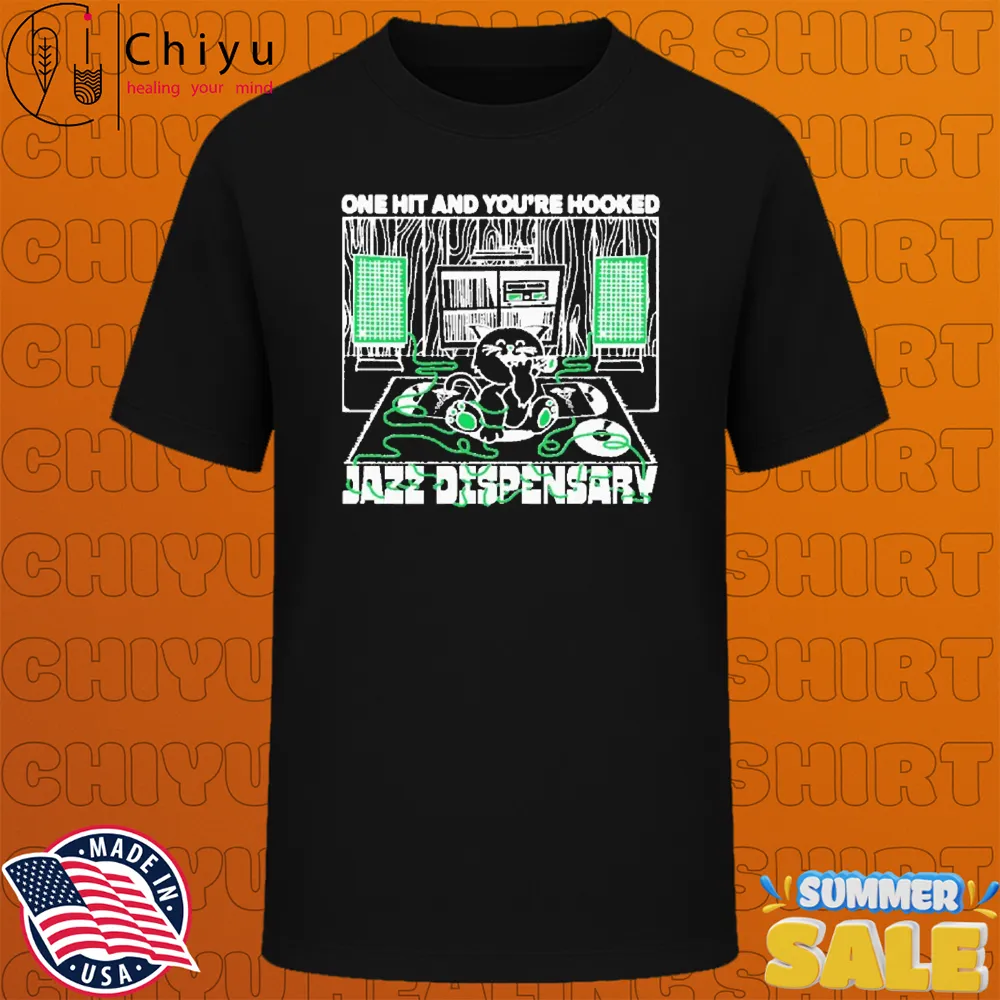 Jazz Dispensary One Hit And You're Hooked Catnip T-shirts