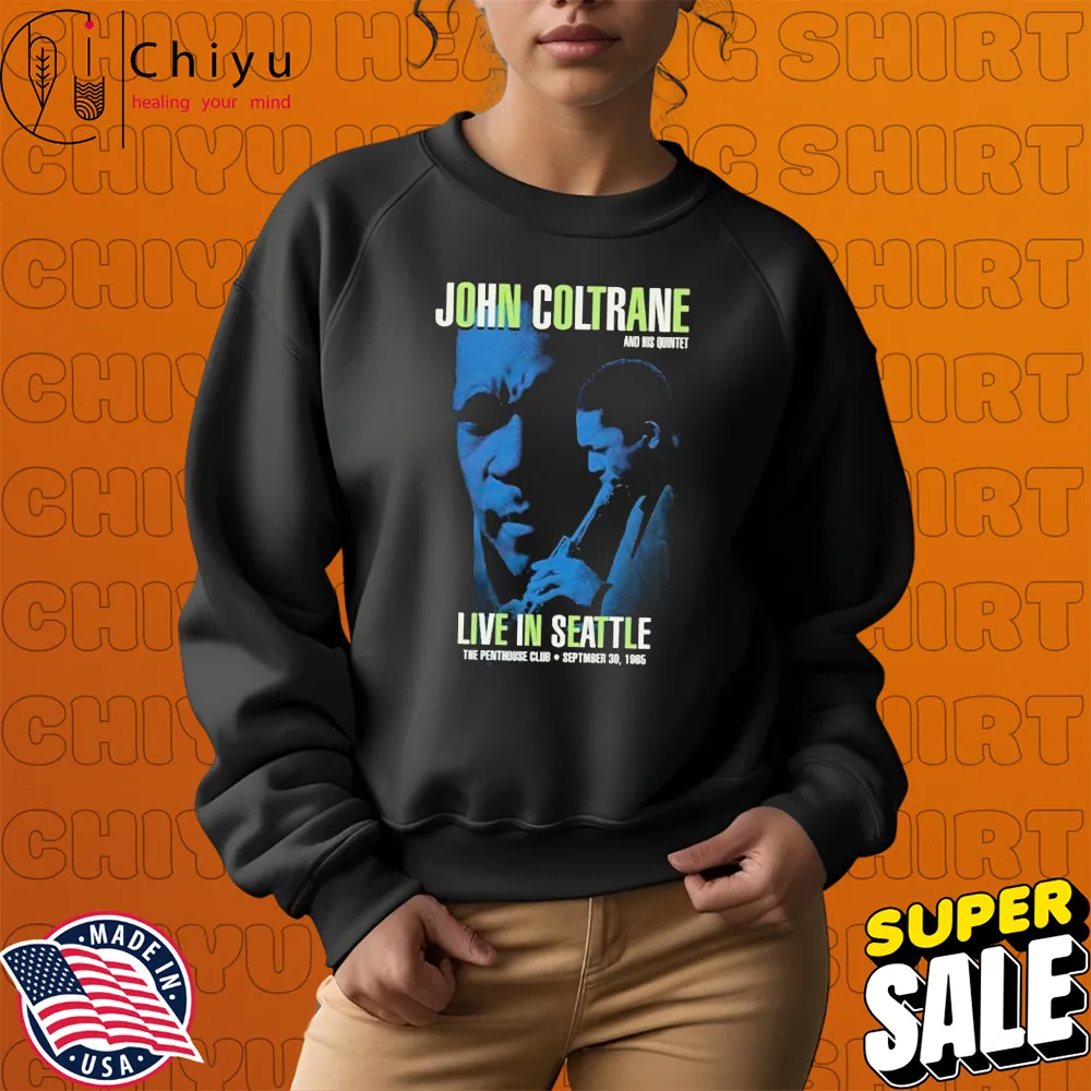 John Coltrane And His Quintet Live In Seattle The Penthouse Club September 30 1965 T-shirts