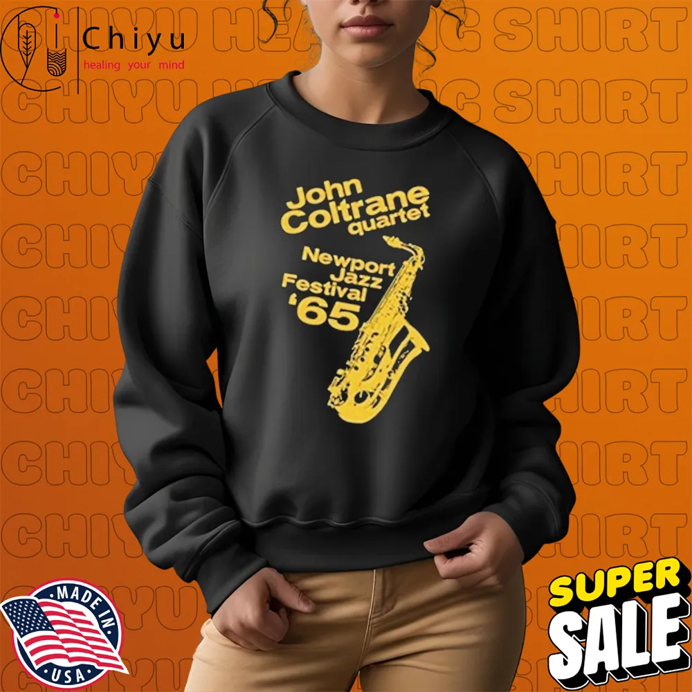 John Coltrane At Newport Jazz Festival '65 T-shirts John Coltrane At Newport Jazz Festival '65 T-shirts