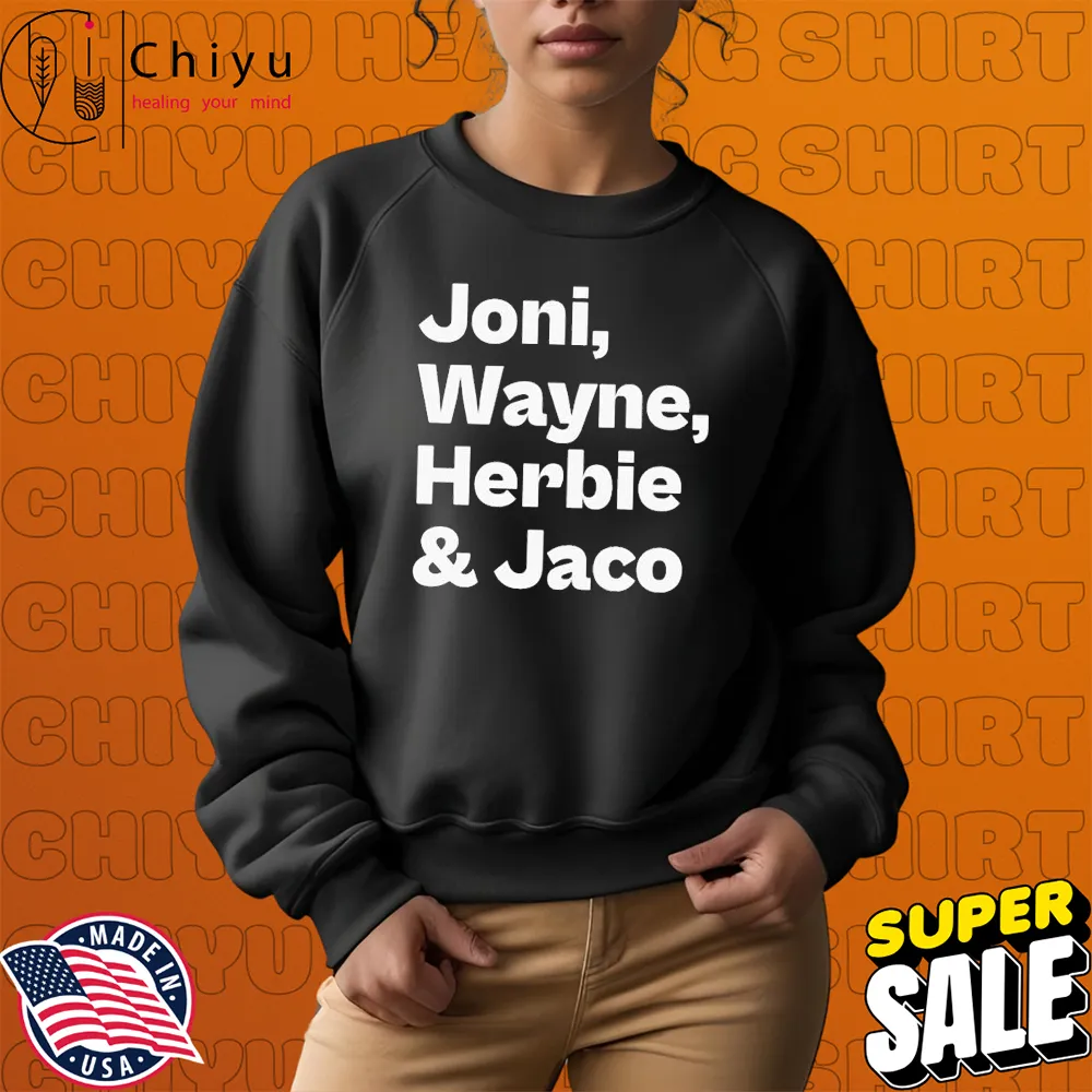 Joni Mitchell Joni Wayne Herbie And Jack Sweatshirt Joni Mitchell Joni Wayne Herbie And Jack Sweatshirt