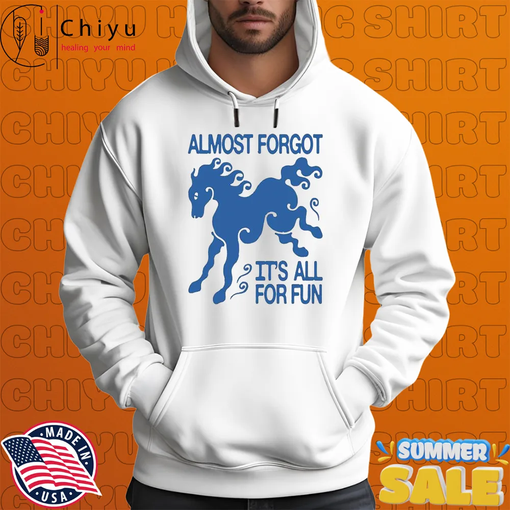 KBAR X UN IK Almost Forgot It's All For Fun Horse T-Shirts KBAR X UN IK Almost Forgot It's All For Fun Horse T-Shirts